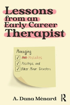 Lessons from An Early Career Therapist A. Dana Ménard Taschenbuch Englisch 2024