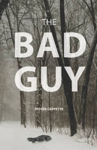 The Bad Guy - Paperback By Cappetta, Steven - GOOD