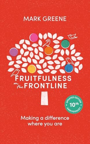 Mark Greene - Fruitfulness On The Frontline 10Th Anniversary Updated - G245Z-image