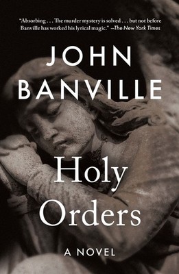 Holy Orders: A Quirke Novel