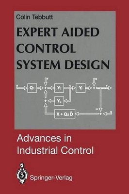 Expert Aided Control System Design by Colin D. Tebbutt (English) Paperback Book