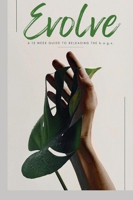 Evolve: releasing the bags by Gimel Rogers (English) Paperback Book