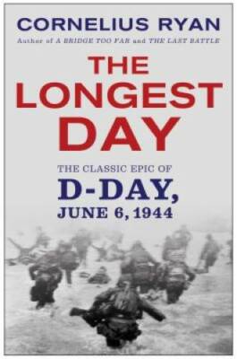 The Longest Day: The Classic Epic of D-Day - Paperback - ACCEPTABLE