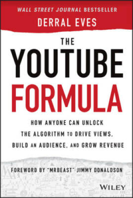 The YouTube Formula: How Anyone Can Unlock the Algorithm to Drive Vi - VERY GOOD
