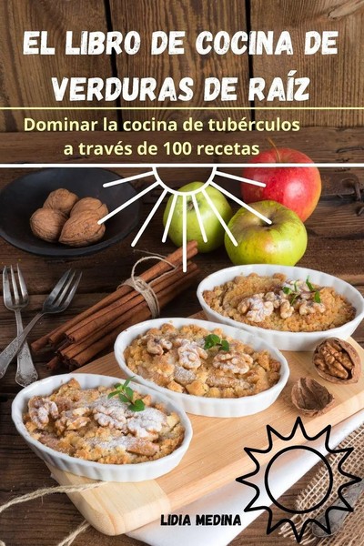 EL Libro DE Cocina DE Verduras DE RaÍZ Lidia Medina Taschenbuch Spanisch 2024-image