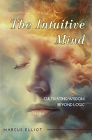 Marcus Elliot | The Intuitive Mind | Taschenbuch | Englisch | epubli