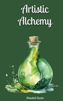 Annabel Swan | Artistic Alchemy | Buch | Englisch (2024) | Book Fairy Publishing