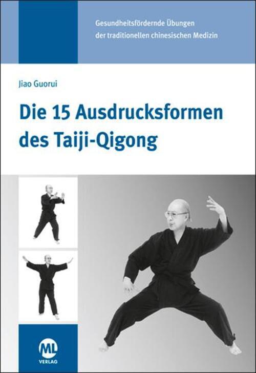 Thumbnail - Die 15 Ausdrucksformen Des Taiji-qigong | Gisela Hildenbrand (u. A.) |