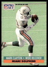 1991 Pro Set Mark Clayton Miami Dolphins #560