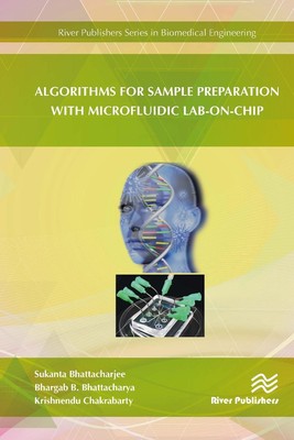 Algorithms for Sample Preparation with Microfluidic Lab-on-Chip by Sukanta Bhatt