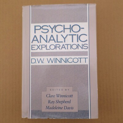 Psycho-Analytic Explorations by D. W. Winnicott
