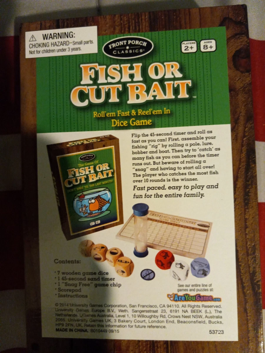 Front Porch Classics Fish or Cut Bait Roll em Fast amp