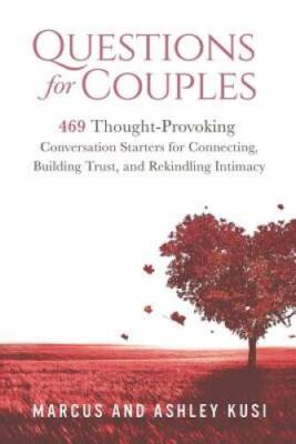 Questions for Couples: 469 Thought-Provoking Conversation Starters f - VERY GOOD