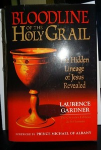 Details About Bloodline Of The Holy Grail The Hidden Lineage Of Jesus Revealed Laurence Gardne - 