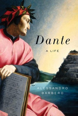 Dante: A Life - hardcover Barbero, Alessandro|Cameron, Allan