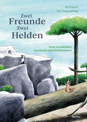 Zwei Freunde, zwei Helden: Neue Geschichten von Panda und Eichhörnchen, Ed  ...