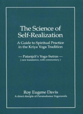 Wissenschaft der Selbstverwirklichung: Ein Leitfaden für spirituelle Praxis in der