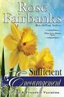 Sufficient Encouragement: A Pride and Prejudice Variation by Rose Fairbanks (Paperback / softback, 2016)