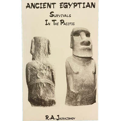 Ancient Egyptian Survivals in the Pacific by R. A. Jairazbhoy 1990 TPB UK