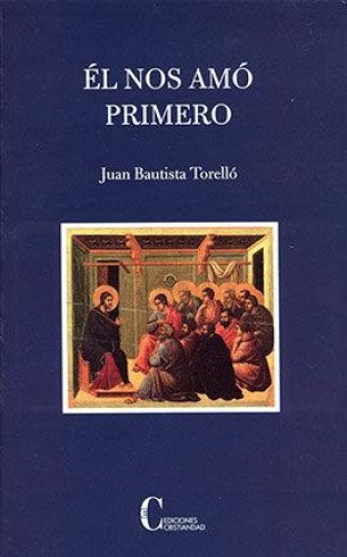 Él nos amó primero [Spanish] [Paperback]