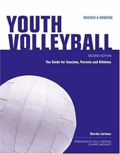 YOUTH VOLLEYBALL: THE GUIDE FOR COACHES & PARENTS By Sharkie Zartman & Pat NEW