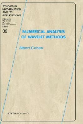Numerical Analysis Of Wavelet Methods, Volume 32