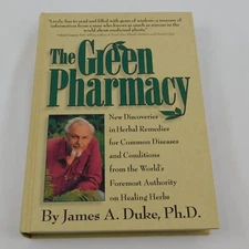 Green Pharmacy HC 1997 James Duke PhD Natural Herbal Remedies Healing Herbs