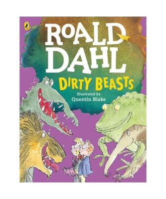Dirty Beasts, Roald Dahl