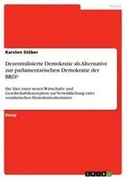 Karsten StöBer | Dezentralisierte Demokratie Als Alternative Zur...