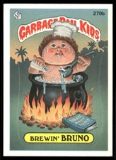 Brewin Bruno 1987 Garbage Pail Kids Topps Card #270b (NM)