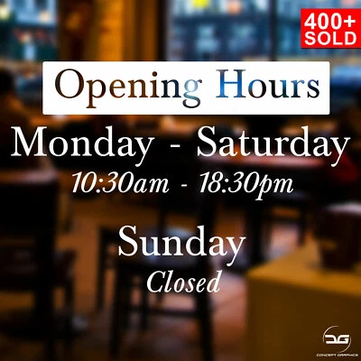 CONCEPT GRAPHICS Bespoke Opening Times/Hours Retail Shop Window Door Vinyl Sticker Sticker Sign