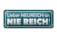 Blechschild Spruch 27X10 Cm Lieber Neureich Als Nie Reich Deko Schild Tin Sign