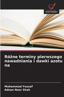 Muhammad Yousaf (U. A.) | Ró¿Ne Terminy Pierwszego Nawadniania I Dawki Azotu Na