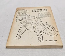 BEYOND THE REVOLUTION - Jon D Olsen -1972 PB 1st Edition