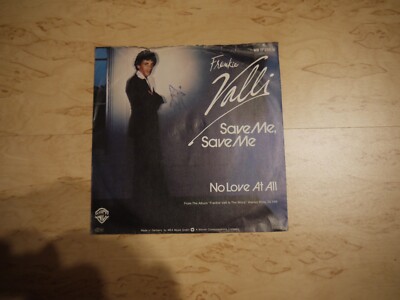 Single: Frankie Valli Save Me, Save Me / No Love At All