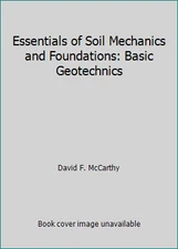 Essentials of Soil Mechanics and Foundations: Basic Geotechnics