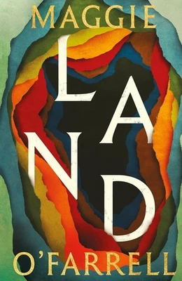 Land By Maggie O'Farrell no. 1 bestselling author of Hamnet Hardcover 2 Jun 2026 - Image 1 of 2