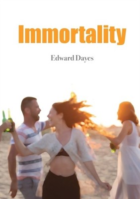 Dayes - Immortality - New paperback or softback - 17 - X555z