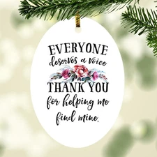 Everyone Deserves A Voice Oval Ornament, Thank You Gift Idea Speech Therapist...