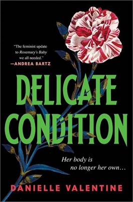 Delicate Condition, Hardcover by Valentine, Danielle, Brand New, Free shippin...