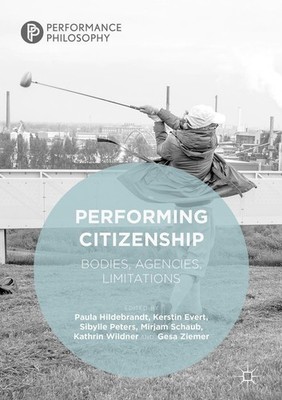 Performing Citizenship Paula Hildebrandt