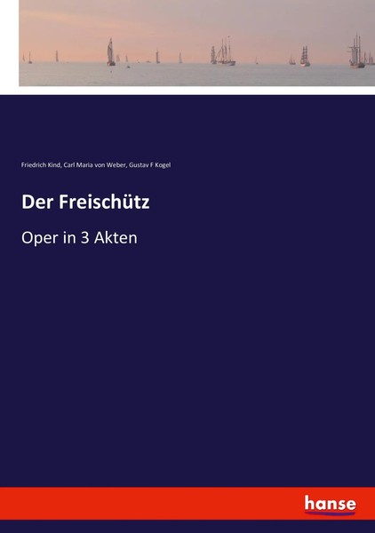 Der FreischüTz Oper In 3 Akten Friedrich Kind (U. A.) Taschenbuch 132 S. Deutsch-image