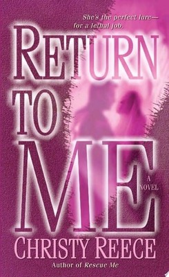 Return to Me: A Novel (Last Chance Rescue) by Reece, Christy, Good Book