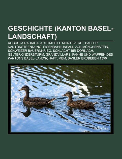 Geschichte (Kanton Basel-Landschaft) Books LLC - Quelle: Wikipedia