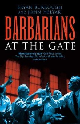 Barbarians at the Gate - Paperback, by Bryan Burrough - Acceptable