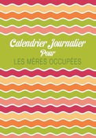 Colin Scott | Calendrier Journalier Pour Les Meres Occupees | Taschenbuch (2013)