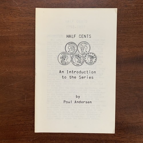 Half Cents Paul Andersen Introduction to the Series Paul Andersen Coins