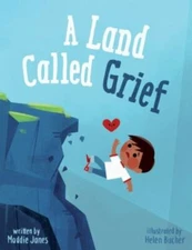 A Land Called Grief by Janes, Maddie