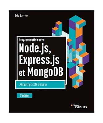 Programmation avec Node.js, Express.js et MongoDB: JavaScript côté serveur, Sa