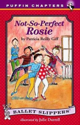 Not-So-Perfect Rosie (Puffin Chapters) by Patricia Reilly Giff